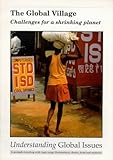 The global village : challenges for a shrinking planet