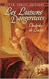 Les Liaisons Dangereuses: or Letters Collected in a Private Society and Published for the Instruction of Others (Thrift Edition)
