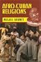 Afro-Cuban Religions