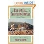 The Rise and Fall of the Plantation Complex: Essays in Atlantic History (Studies in Comparative World History)