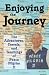 Enjoying the Journey: The Adventures, Travels, and Teachings of Peace Pilgrim II by Peace Pilgrim II