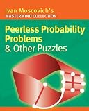 Peerless Probability Problems & Other Puzzles (Mastermind Collection)
