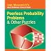 Peerless Probability Problems and Other Puzzles (Ivan Moscovich's Mastermind Collection)