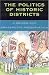 The Politics of Historic Districts: A Primer for Grassroots Preservation