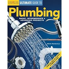 Plumbing: Basic, Intermediate & Advanced Projects