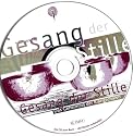 Gesang der Stille - Das Geheimnis der Klangschalen, m. Audio-CD