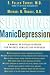 Surviving Manic Depression: A Manual on Bipolar Disorder for Patients, Families, and Providers