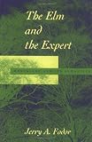 The Elm and the Expert: Mentalese and Its Semantics (Jean Nicod Lectures) - Latest prices
