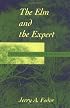 The Elm and the Expert: Mentalese and Its Semantics (Jean Nicod Lectures)