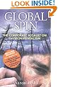Global Spin: The Corporate Assault on Environmentalism