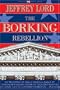 The Borking Rebellion: The Never-Before-Told Story of How a Group of Pennsylvania Women Attorneys took on the Entire U. S. Senate Judiciary Committee--And Won