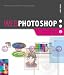 Web Photoshop: Start Here!: Use Photoshop to create fantastic web graphics