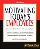 Motivating Today s Employees (Business Series)