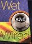 Wet and Wired: A Pop Culture Encyclopedia of the Pacific Northwest
