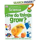 Click here to buy Experiments in Science: How Do Things Grow? by  Linda Martin and David Glover.