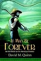 It May Be Forever