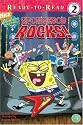 Spongebob Rocks! (Ready-To-Read Spongebob Squarepants - Level 2)