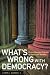 What's Wrong with Democracy? From Athenian Practice to American Worship