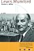 Lewis Mumford: A Life (Grove Great Lives)