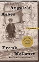 Angela's Ashes: A Memoir by Frank McCourt
