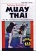 Fighting Secrets of Muay Thai - The Art and Science of Thai Kickboxing - Volumes 1, 2, and 3