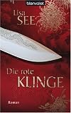 Die rote Klinge: Roman