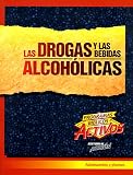 Las Drogas Y Las Bebidas Alcoholicas (Programas Biblicos Activos) (Spanish Edition)