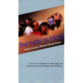 Man's Guide to Women's Breast Cancer: Partners in Hope [VHS]