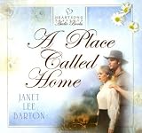 A Place Called Home (The Roswell Series #2) (Heartsong Presents #623) (Heartsong Audio Book)