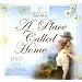 A Place Called Home (The Roswell Series #2) (Heartsong Presents #623) (Heartsong Audio Book)
