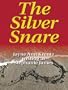 The Silver Snare