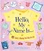 Hello, My Name is... A Guide to Naming Your Baby