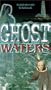 Ghost Waters [VHS]