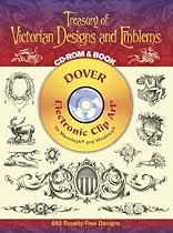 Treasury of Victorian Designs and Emblems CD-ROM and Book