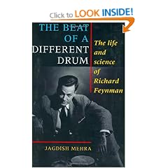 The Beat of a Different Drum: Life and Science of Richard P. Feynman