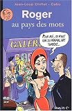 Roger au pays des mots
