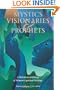 Mystics Visionaries and  Prophets