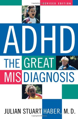ADHD: The Great Misdiagnosis