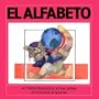 El Alfabeto: A Child's Introduction To The Letters And Sounds Of Spanish