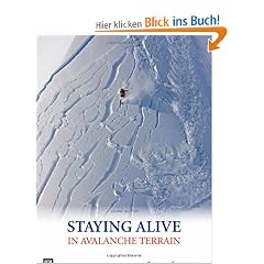 Staying Alive in Avalanche Terrain
