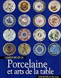 Revue Hachette Collections  / Porcelaine et arts de la table
