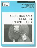 Genetics And Genetic Engineering (Information Plus Reference Series)