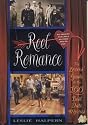 Reel Romance: The Lovers' Guide to the 100 Best Date Movies
