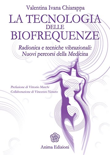 Tecnologia delle biofrequenze (La) (Italian Edition)