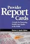 Provider Report Cards: A Guide for Promoting Health Care Quality to the Public