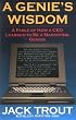 A Genie's Wisdom: A Fable of How a CEO Learned to Be a Marketing Genius
