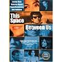 This Space Between Us