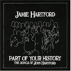 Part of Your History - The Songs of John Hartford
