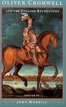 Oliver Cromwell and the English Revolution