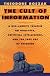 The Cult of Information : A Neo-Luddite Treatise on High Tech, Artificial Intelligence, and the True Art of Thinking